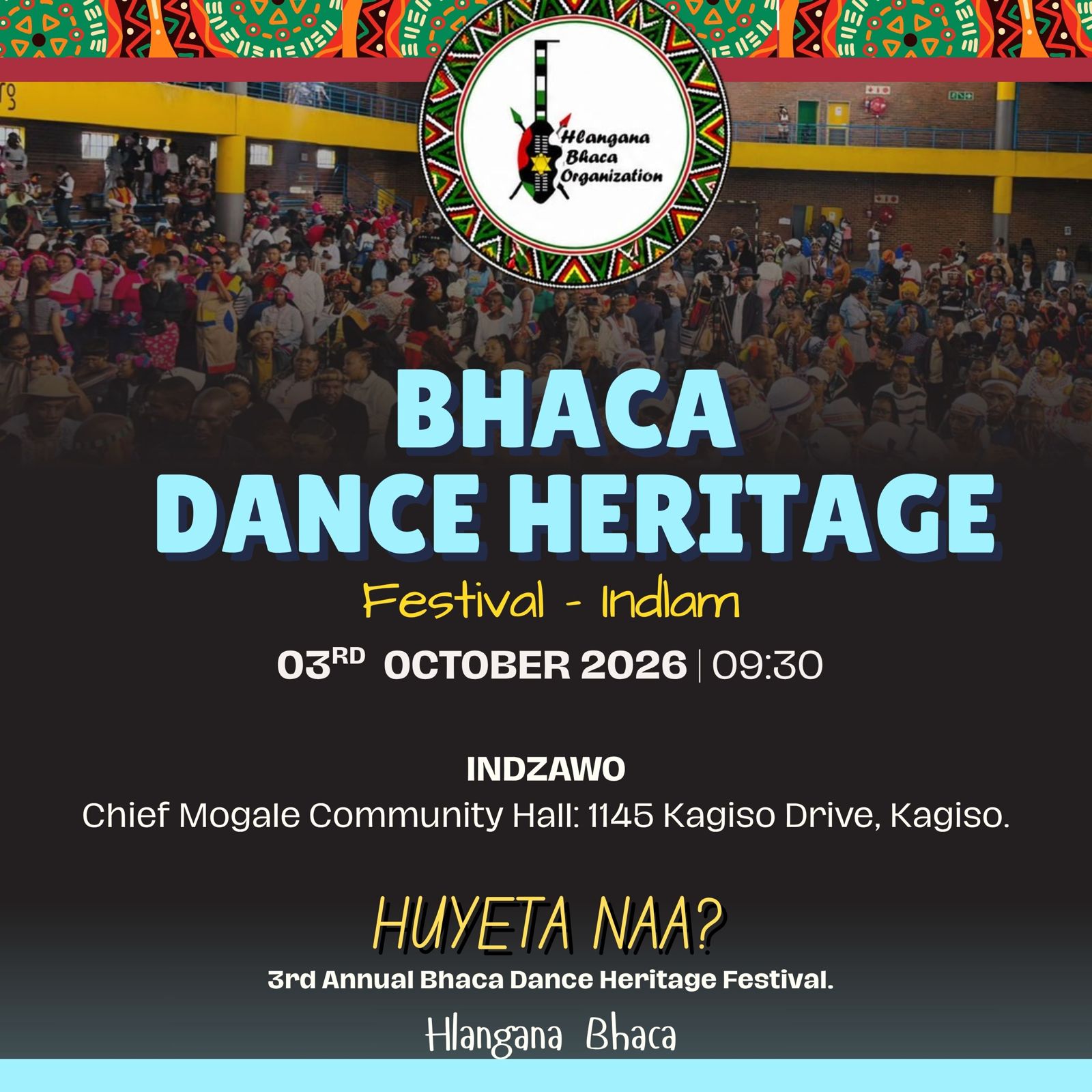 BHACA HERITAGE DANCE FESTIVAL - INDLAMU (3RD ANNUAL)