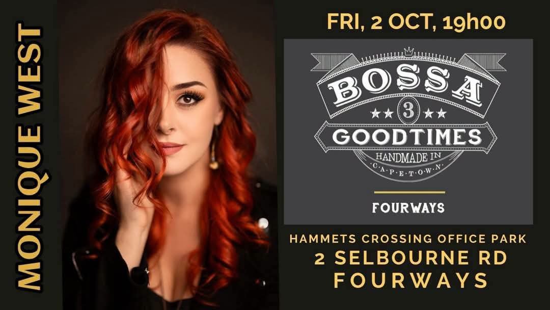 Monique West @ Bossa Fourways 2 Oct
